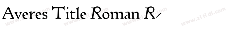 Averes Title Roman R字体转换 Averes Title Roman R字体转换